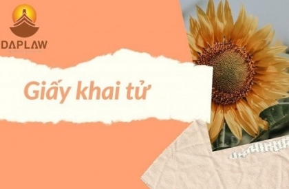 Tôi muốn cải chính thông tin trong Giấy chứng tử của bố tôi phải làm thế nào?